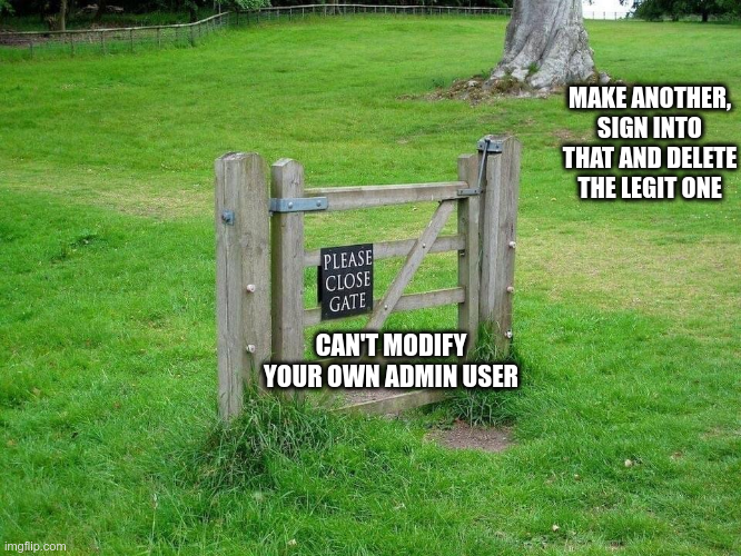 Meme depicting how editing admins was possible by creating another admin and then authenticating as that one